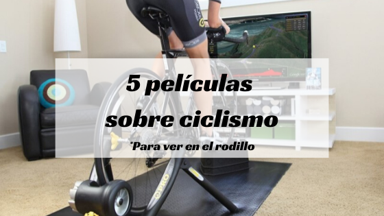 Películas y series sobre ciclismo para ver en el rodillo.