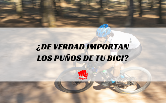 ¿De verdad importan los puños de tu bici? Te lo contamos.