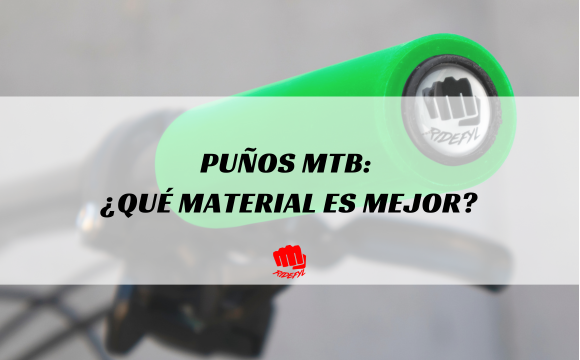 Puños MTB: ¿qué material es mejor?