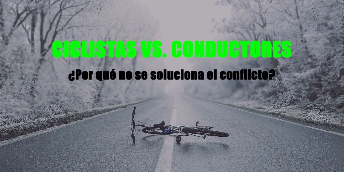 Ciclistas VS Conductores ¿Por qué no se resuelve el conflicto?